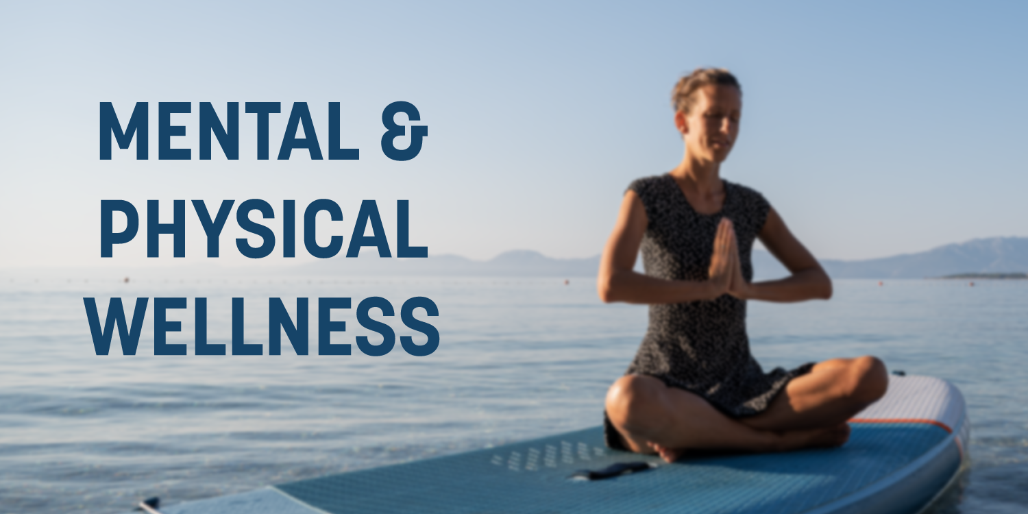 Mental and Physical Wellness